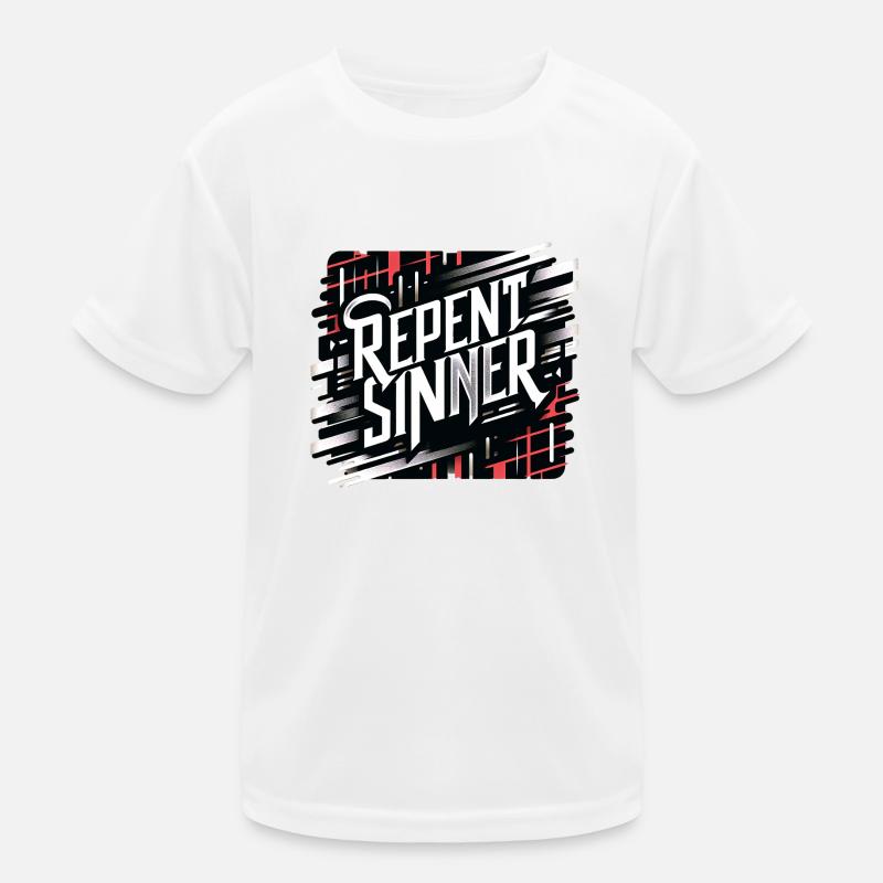 Repent Sinner 18 Kids Functional T-Shirt