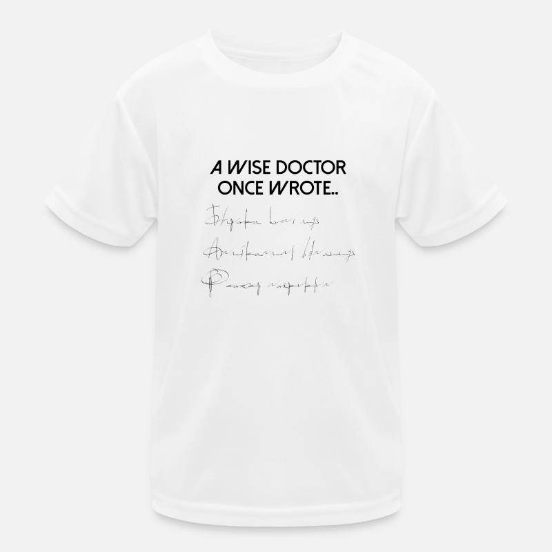 WISE DOCTOR ONCE WROTE Kids Functional T-Shirt