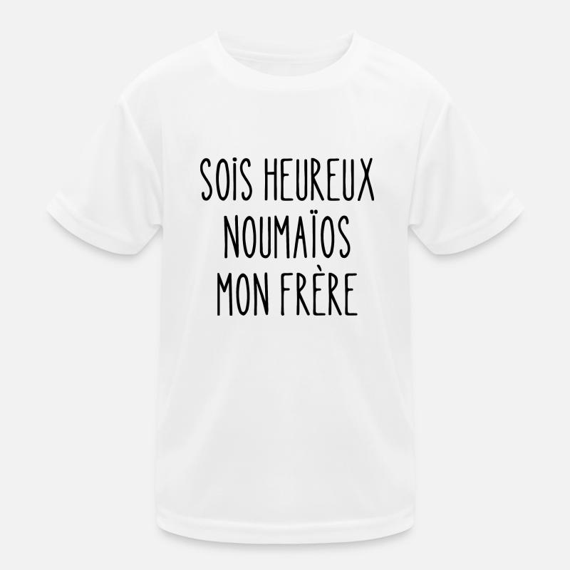 sois heureux noumaïos mon frère T-shirt sport Enfant