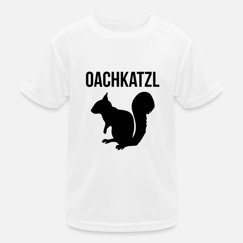 Oachkatzl Eichhörnchen Bayerisch Dialekt Kinder Funktions-T-Shirt