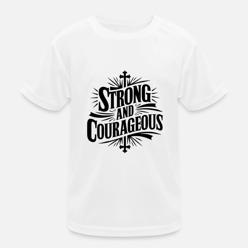 Courageous and strong Kids Functional T-Shirt