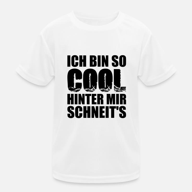 Coole Sprüche - Kinder Funktions-T-Shirt - Weiß