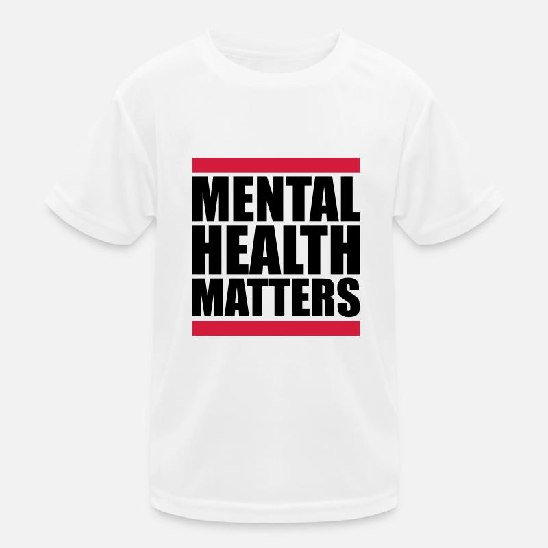 mental health matters Zitat Kinder Funktions-T-Shirt