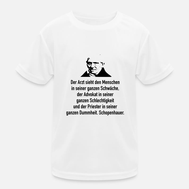 Schopenhauer: Der Arzt sieht den Menschen in sein Kinder Funktions-T-Shirt