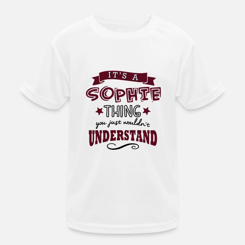 its a sophie name forename thing Kids Functional T-Shirt