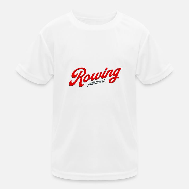 Rowing Pull Hard Rudern Ruderer Ruderin Kinder Funktions-T-Shirt