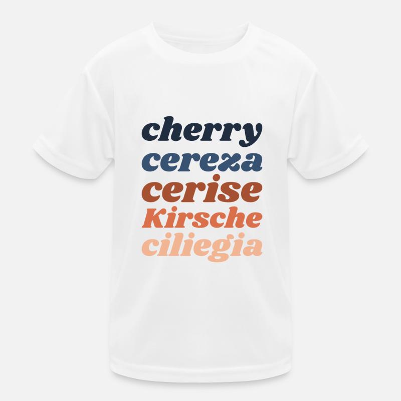 "Kirsche" - Schriftzug in 5 Sprachen Kinder Funktions-T-Shirt