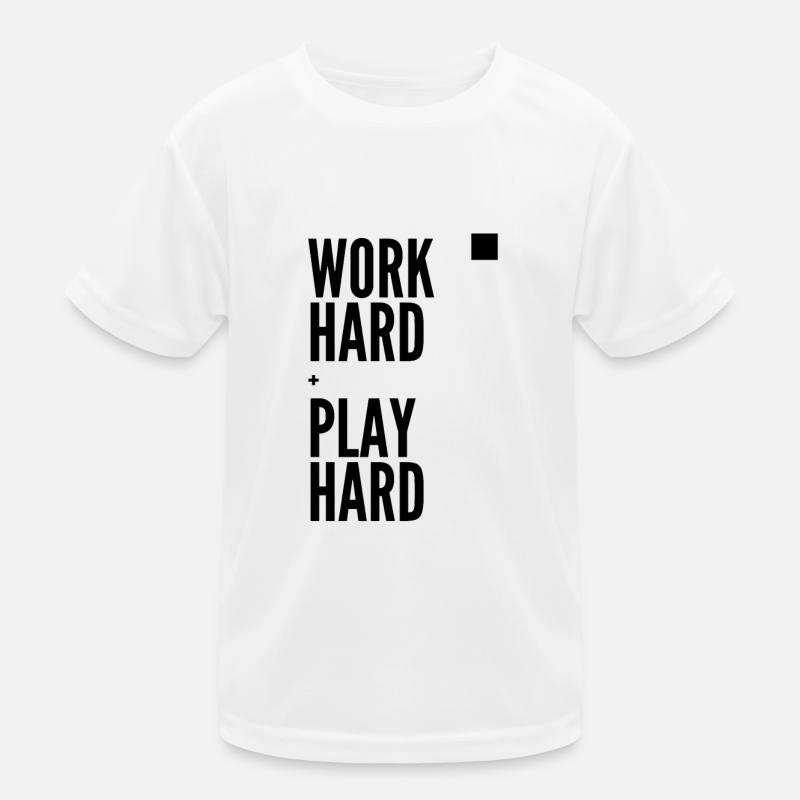 Work Hard Play Hard Kinder Funktions-T-Shirt