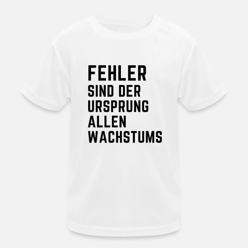 Fehler sind der Ursprung allen Wachstums Kinder Funktions-T-Shirt