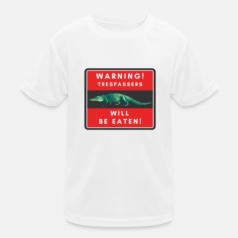 Warnung Eindringlinge werden gegessen - Kinder Funktions-T-Shirt - Weiß