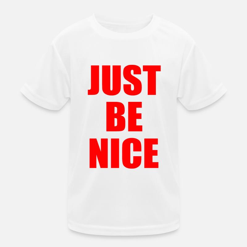 Just be nice T-shirt sport Enfant