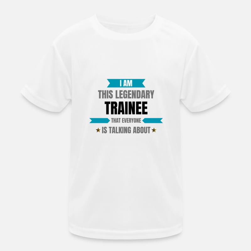 Trainee is legendary Kids Functional T-Shirt