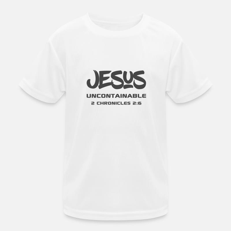 Christian Design Jesus, Uncontainable 2 Kinder Funktions-T-Shirt