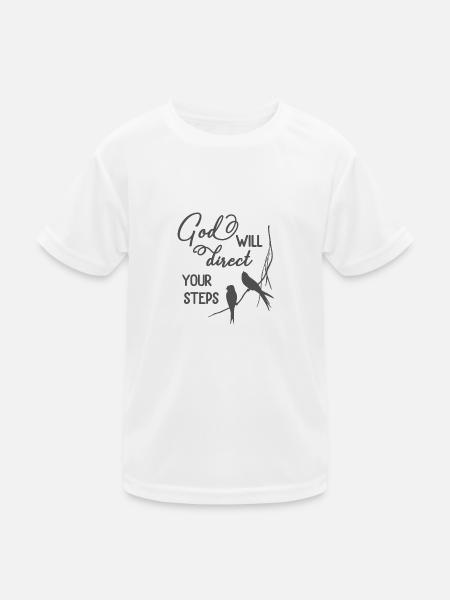 Christian Design God will Direct Your Steps - Kids Functional T-Shirt - white - Front