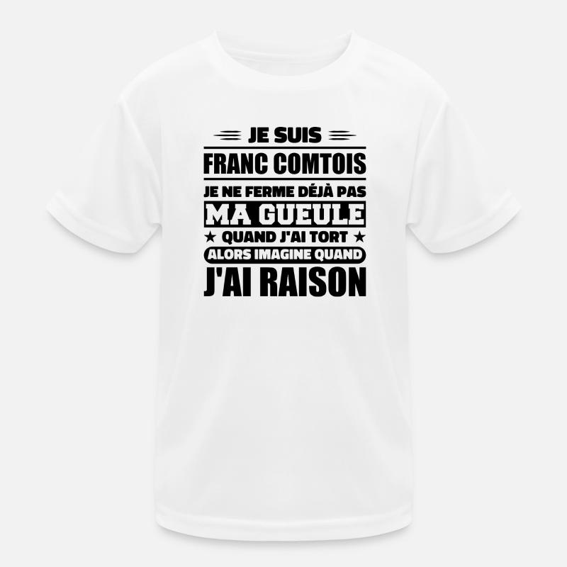 Franc comtois je ferme pas ma gueule franche comté T-shirt sport Enfant