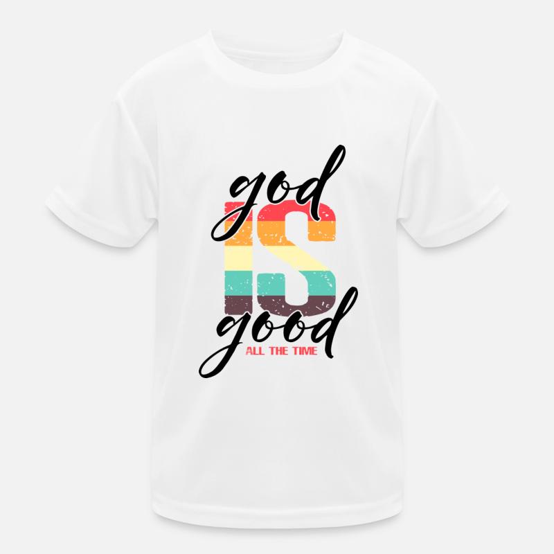 Dieu est Bon tout le temps T-shirt sport Enfant