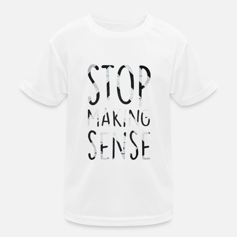 Stop Making Sense Kids Functional T-Shirt