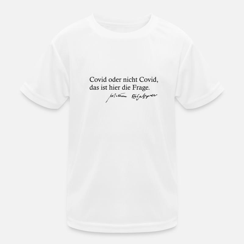 Covid oder nicht Covid das ist hier die Frage Kinder Funktions-T-Shirt