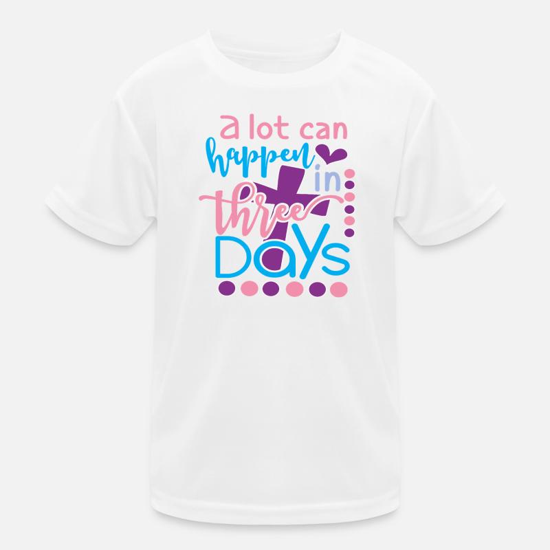 Beaucoup de choses peuvent se passer en 3 jours Citation chrétienne de Pâques T-shirt sport Enfant