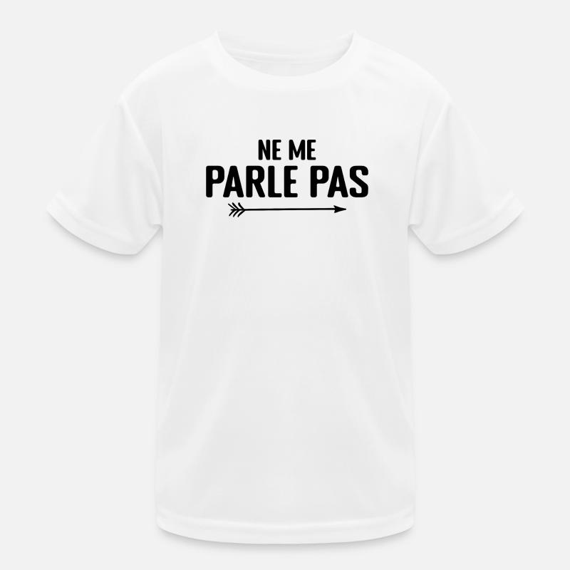 Ne Me Parle Pas - Humour T-shirt sport Enfant