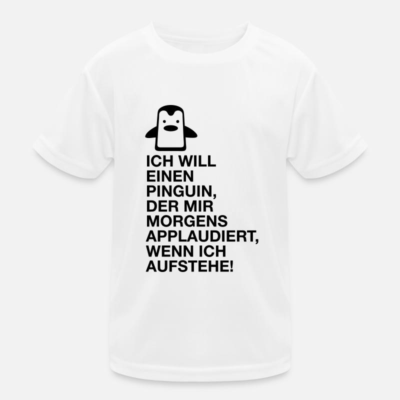 Ich will einen Pinguin der mit applaudiert! (2015) Kinder Funktions-T-Shirt