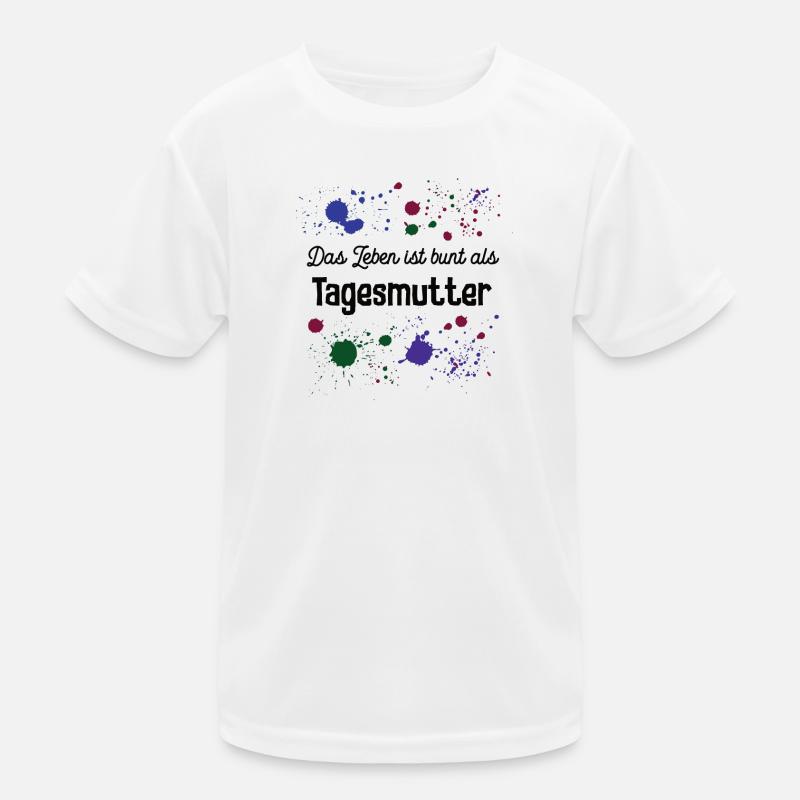 Das Leben Ist Bunt Als Tagesmutter Spruch Erzieher Kinder Funktions-T-Shirt