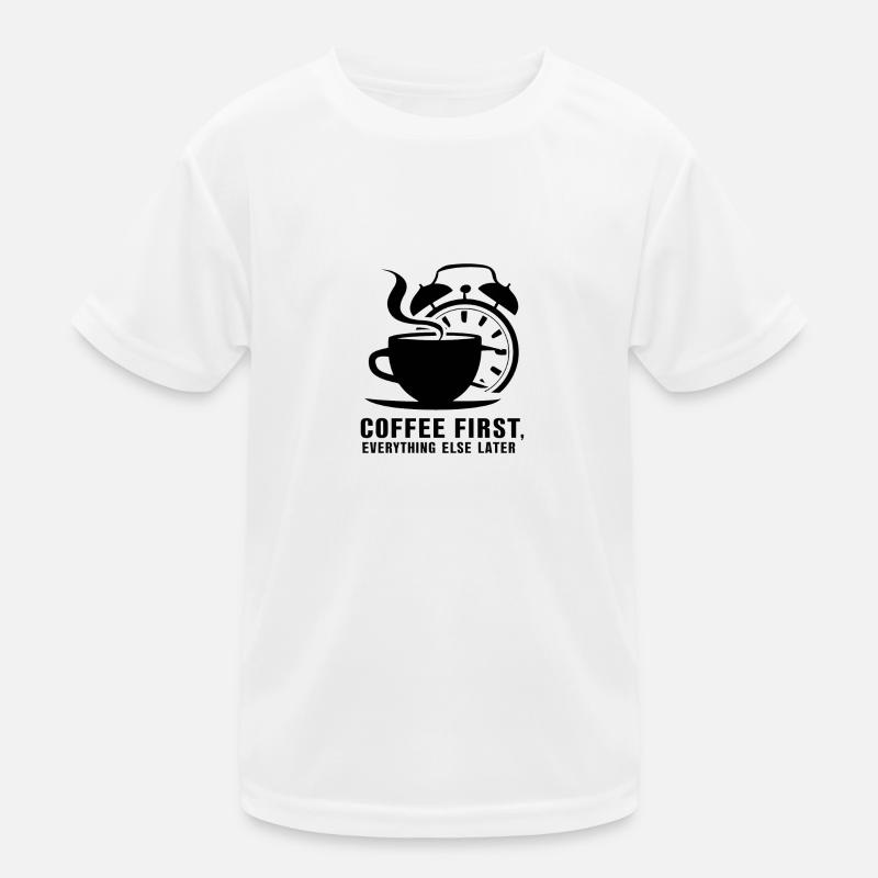 D’abord le café, puis tout le reste T-shirt sport Enfant