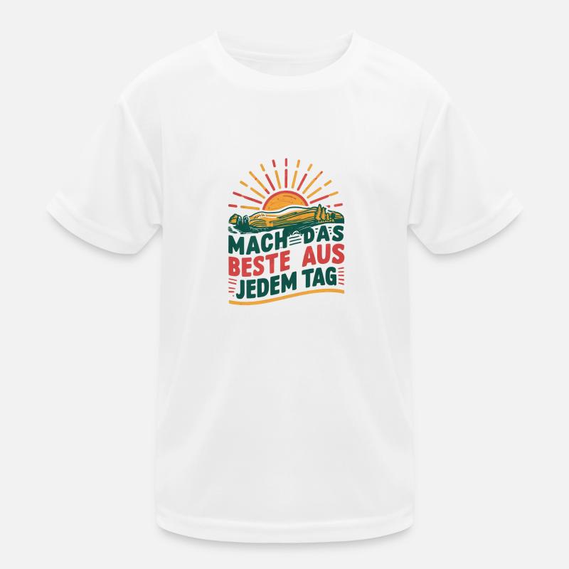 Make the most of every day Kids Functional T-Shirt