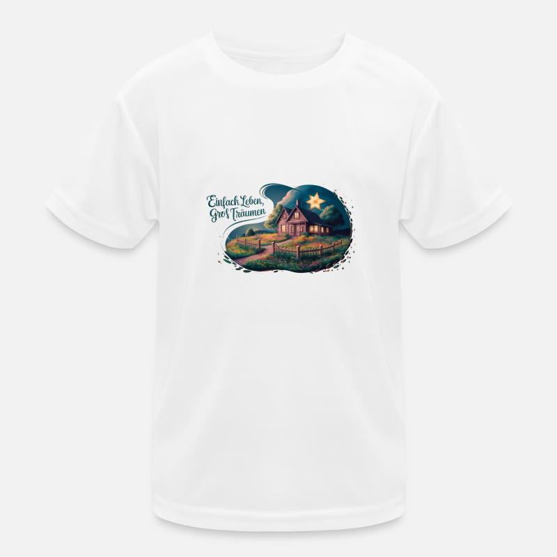 Einfach leben, groß Träumen Kinder Funktions-T-Shirt