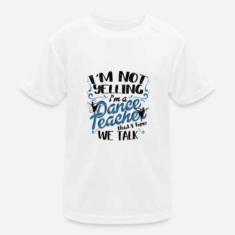Professeur de danse Professeur de danse I’m A Dance Teacher - T-shirt sport Enfant - blanc