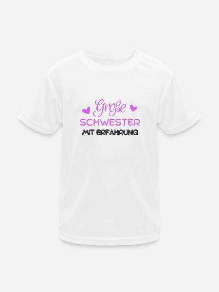 Große Schwester mit Erfahrung - Kinder Funktions-T-Shirt - Weiß - Vorne