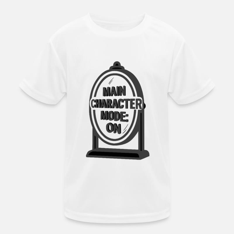 Main Character Mode ON – Sei der Star deines Leben Kinder Funktions-T-Shirt