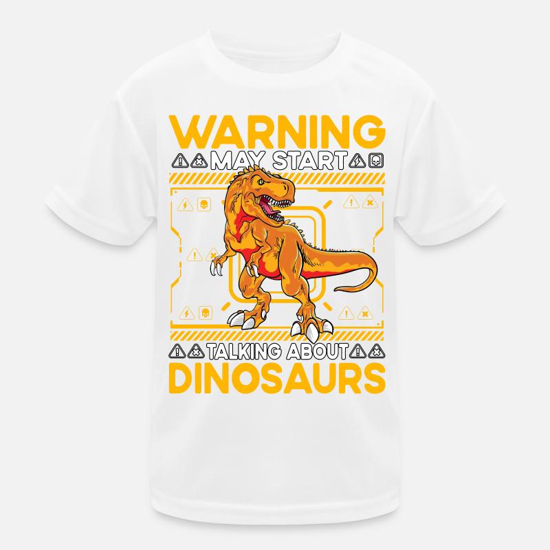 Warning may start talking about Dinosaurs Kinder Funktions-T-Shirt