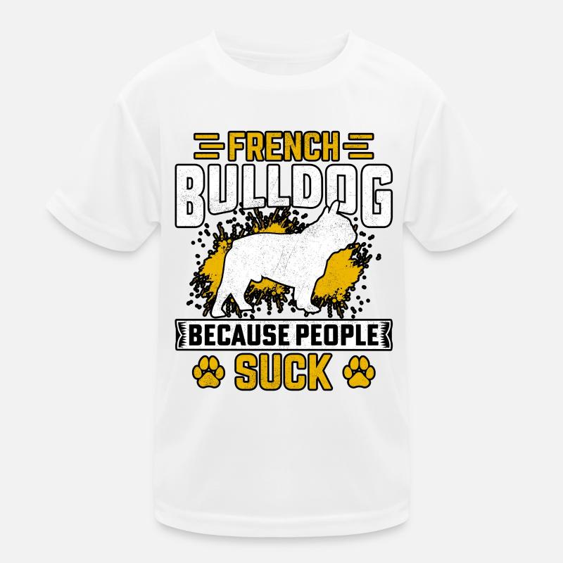 Bouledogue français parce que les gens sont nuls T-shirt sport Enfant