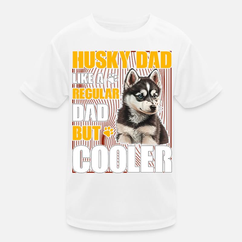 Husky Dad like a regular Dad but Cooler Kinder Funktions-T-Shirt