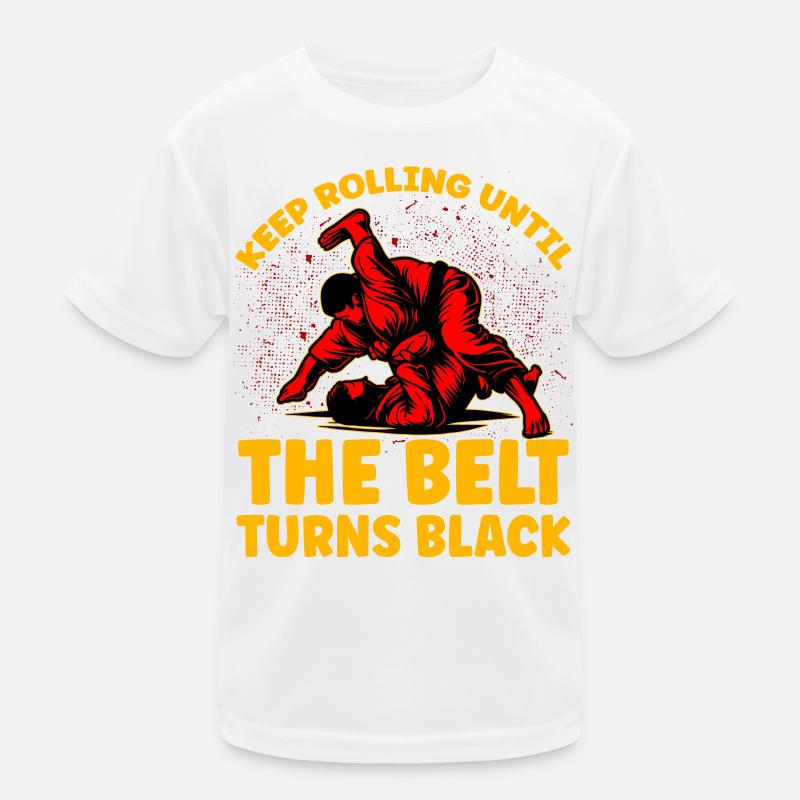 Keep rolling until the belt turns black Kids Functional T-Shirt