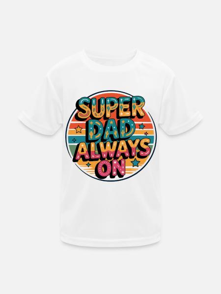 Super Dad Mode Super Papa Modus immer an - Kinder Funktions-T-Shirt - Weiß - Vorne