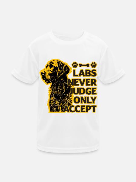 Les labos ne jugent jamais, seulement accepter - T-shirt sport Enfant - blanc - Devant
