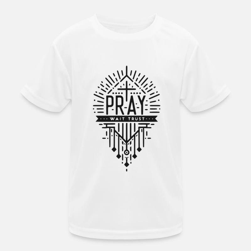 Pray Wait Trust Kids Functional T-Shirt