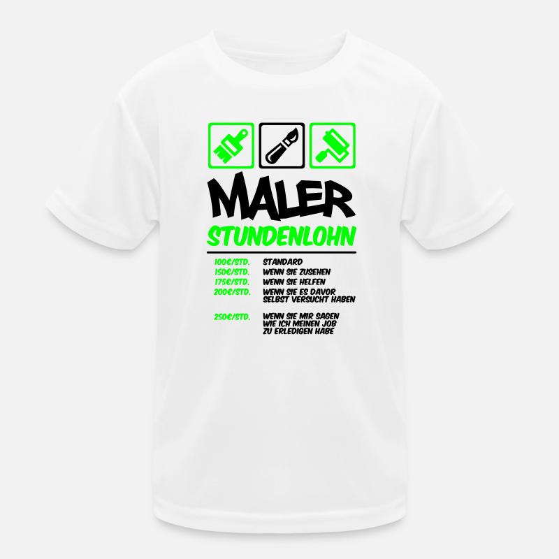 Farbe änderbar | Maler Stundenlohn - Kinder Funktions-T-Shirt - Weiß