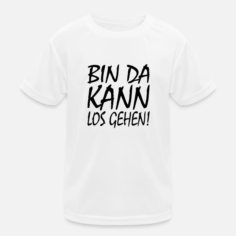 Bin da kann losgehen Kinder Funktions-T-Shirt