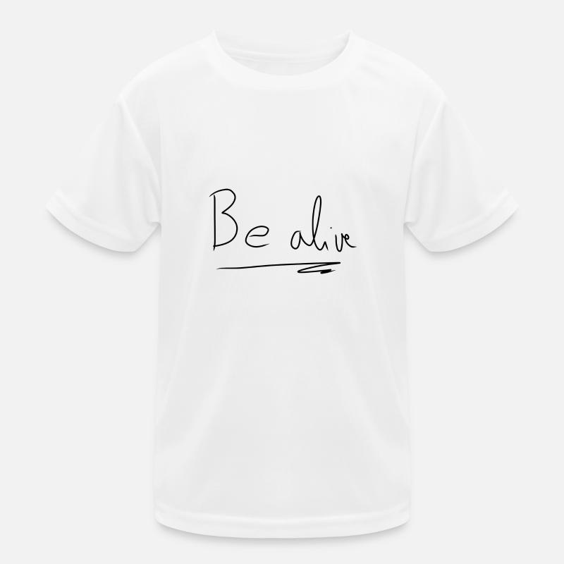 Sei lebendig text Kinder Funktions-T-Shirt