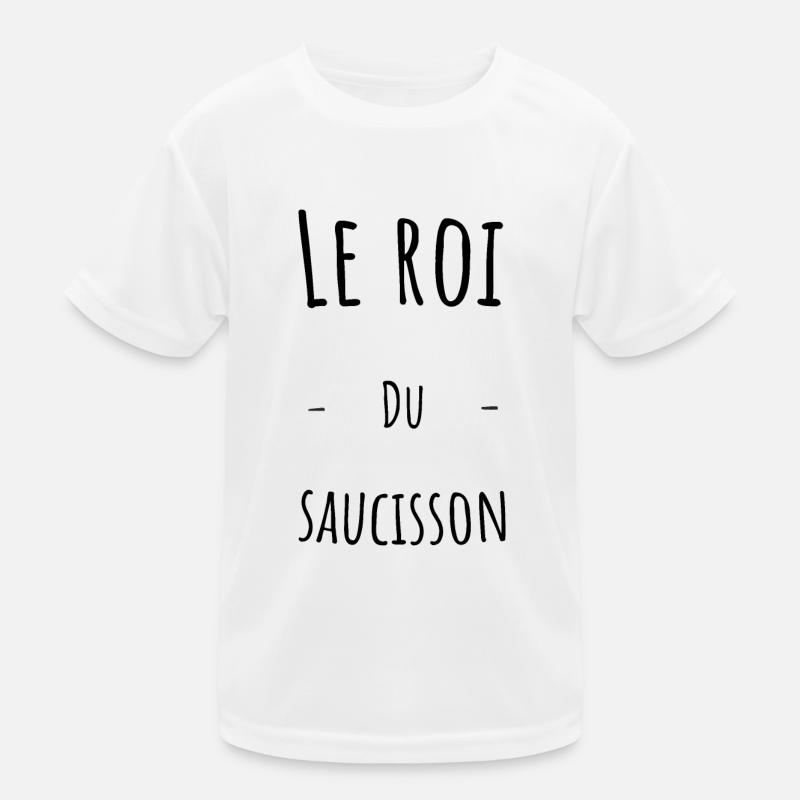 le roi du saucisson, humour saucisson T-shirt sport Enfant