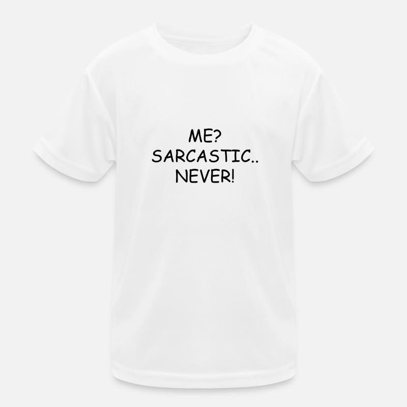 Me? Sarcastic.. Never! Kids Functional T-Shirt