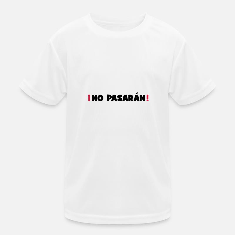 No Pasaran - Sie kommen nicht durch! - Kinder Funktions-T-Shirt - Weiß