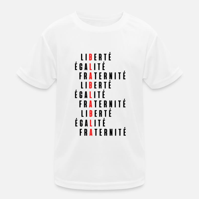Liberté égalité fraternité bla bla bla T-shirt sport Enfant