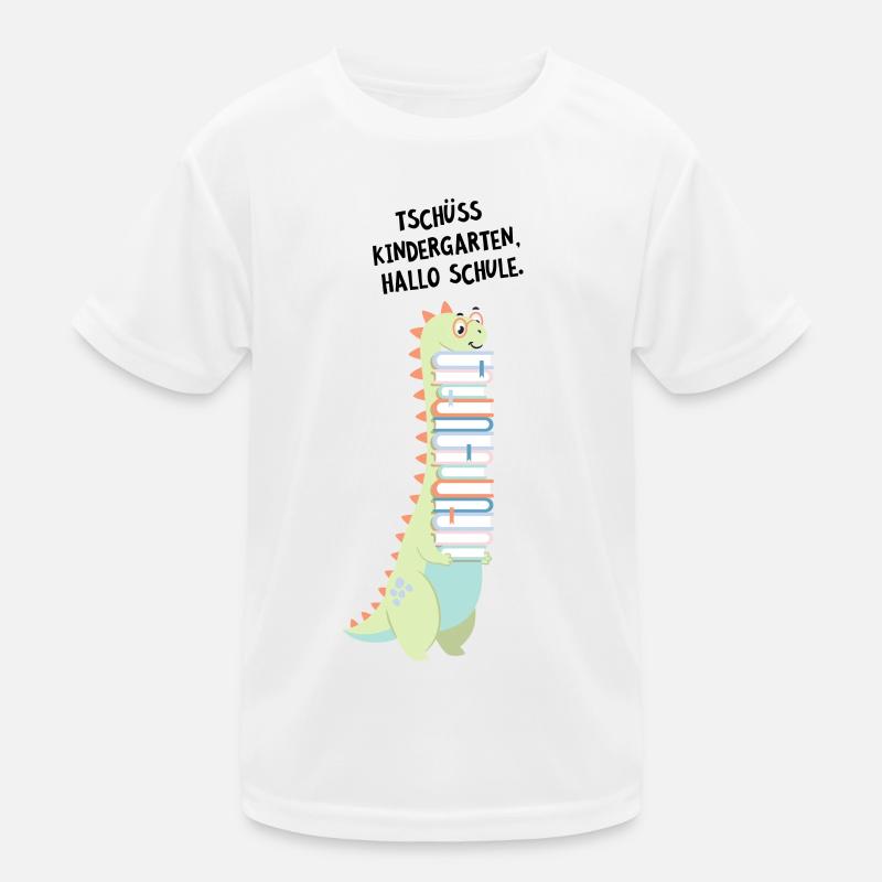 Tschüss Kindergarten, Hallo Schule - Dinosaurier Kinder Funktions-T-Shirt