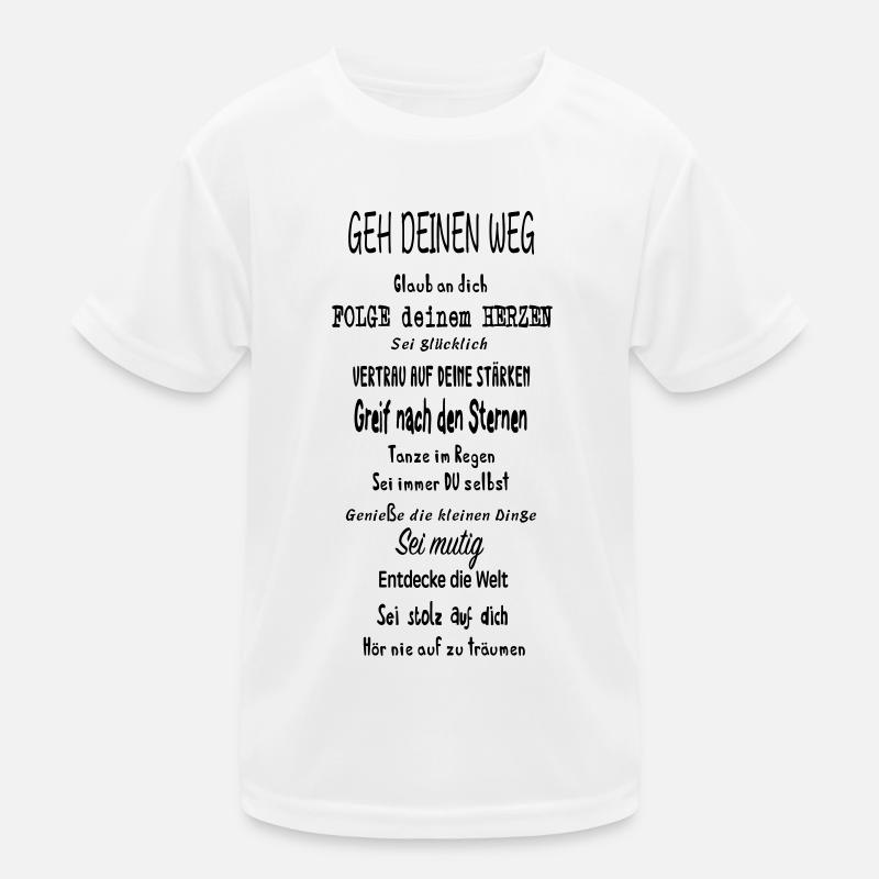 gehe deinen weg Kinder Funktions-T-Shirt