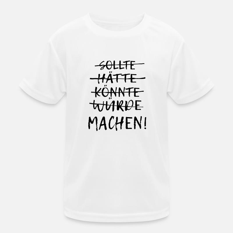 Einfach machen! Kinder Funktions-T-Shirt