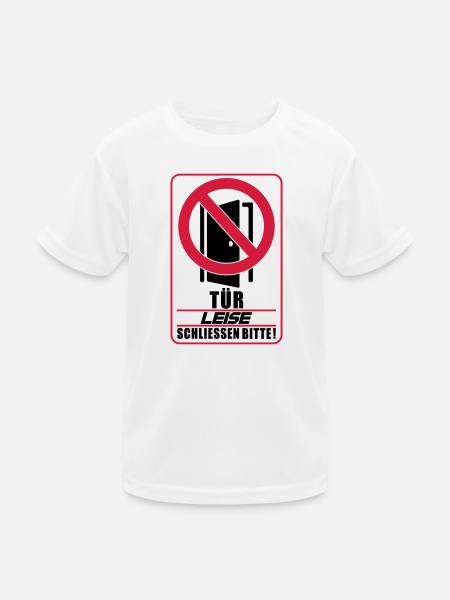 Farben änderbar | Tür leise schließen bitte - Kinder Funktions-T-Shirt - Weiß - Vorne